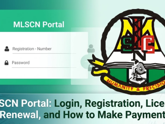 MLSCN Portal: Login, Registration, License Renewal, and How to Make Payment (Remita)