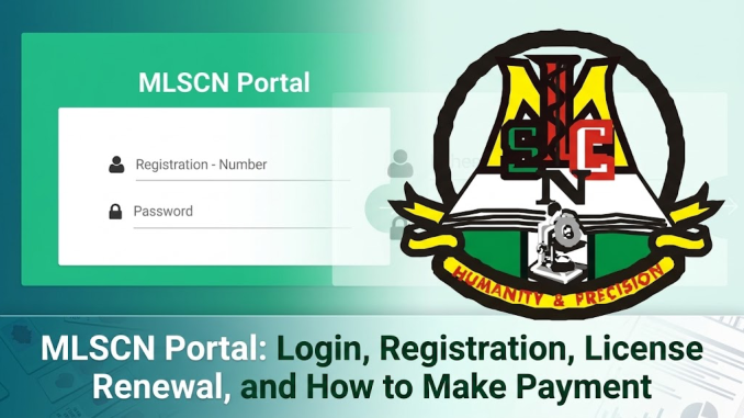 MLSCN Portal: Login, Registration, License Renewal, and How to Make Payment (Remita)