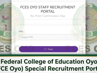 Federal College of Education Oyo (FCE Oyo) Special Recruitment: Portal, Login, Application, Requirements
