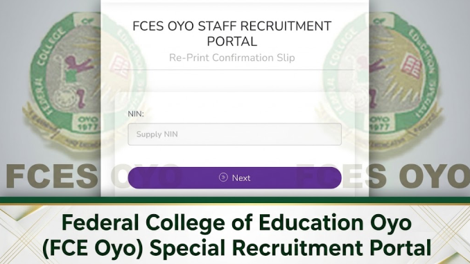 Federal College of Education Oyo (FCE Oyo) Special Recruitment: Portal, Login, Application, Requirements