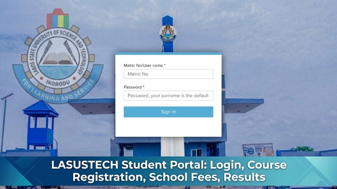 LASUSTECH Student Portal: Login, Course Registration, School Fees, Results, Forgot Password
