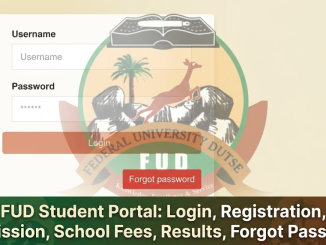 FUD Student Portal: Login, Registration, Admission, School Fees, Results, Forgot Password