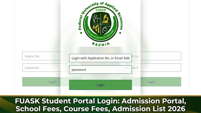 FUASK Student Portal Login: Admission Portal, School Fees, Course Fees, Admission List 2026