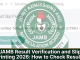 JAMB Result Verification and Slip Printing 2026: How to Check Results, Print Slip and Verify O’Level Details